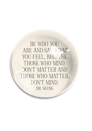 Bensgarden.com | Be Who You Are Crystal Dome Paperweight - Ben's Garden. Made in New York City.