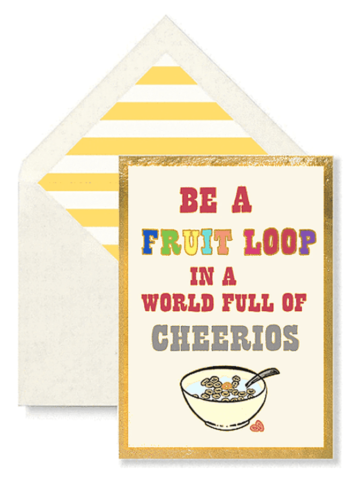 Why Be A Fruit Loop Greeting Card, Single Folded Signature Card - Bensgarden.com