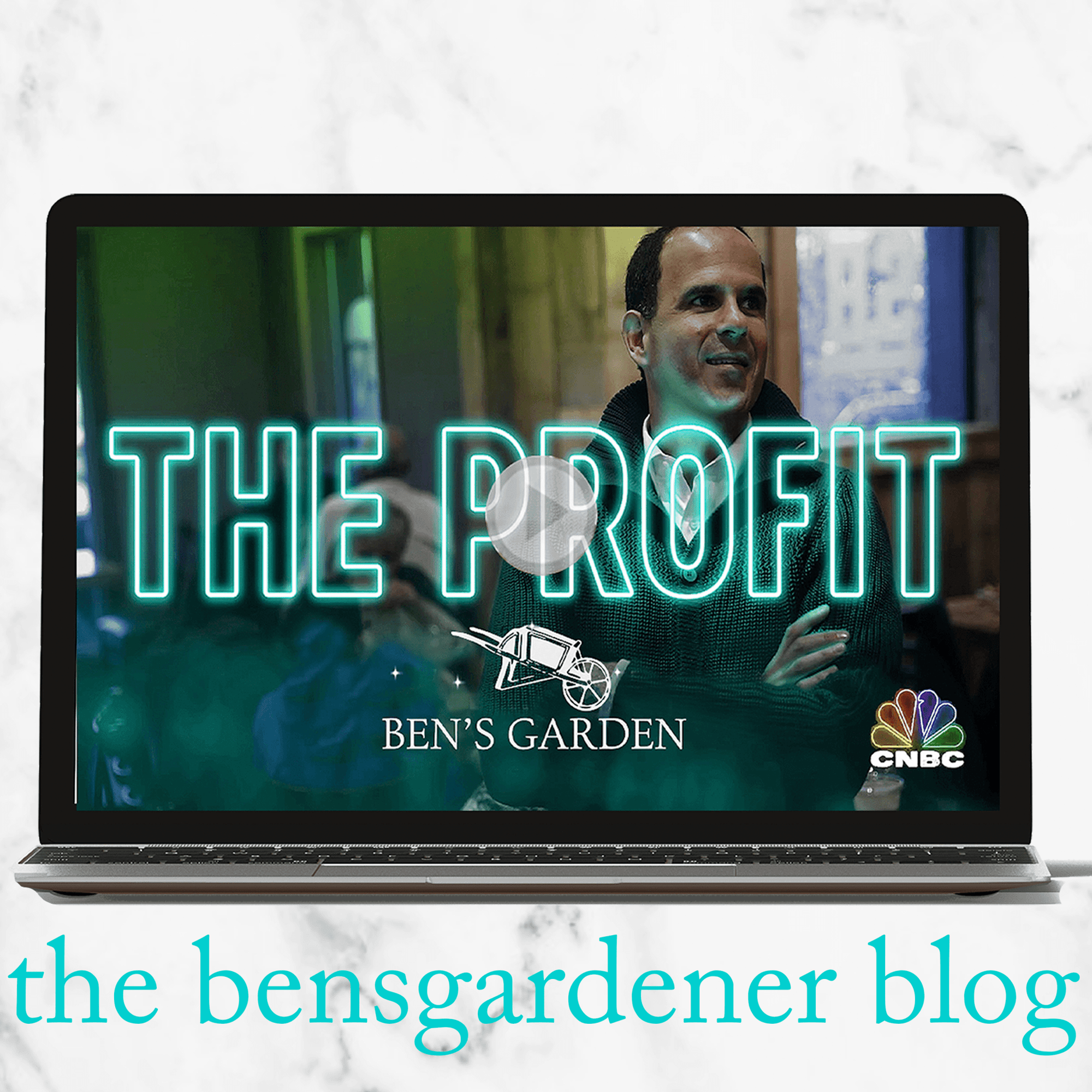 CNBC's Primetime Hit "The Profit" Makes Mint at Ben's Garden - Bensgarden.com