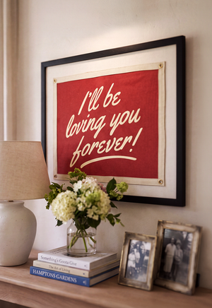 Handcrafted I'll Be Loving You Cut-And-Sewn Wool Felt Pennant Flag