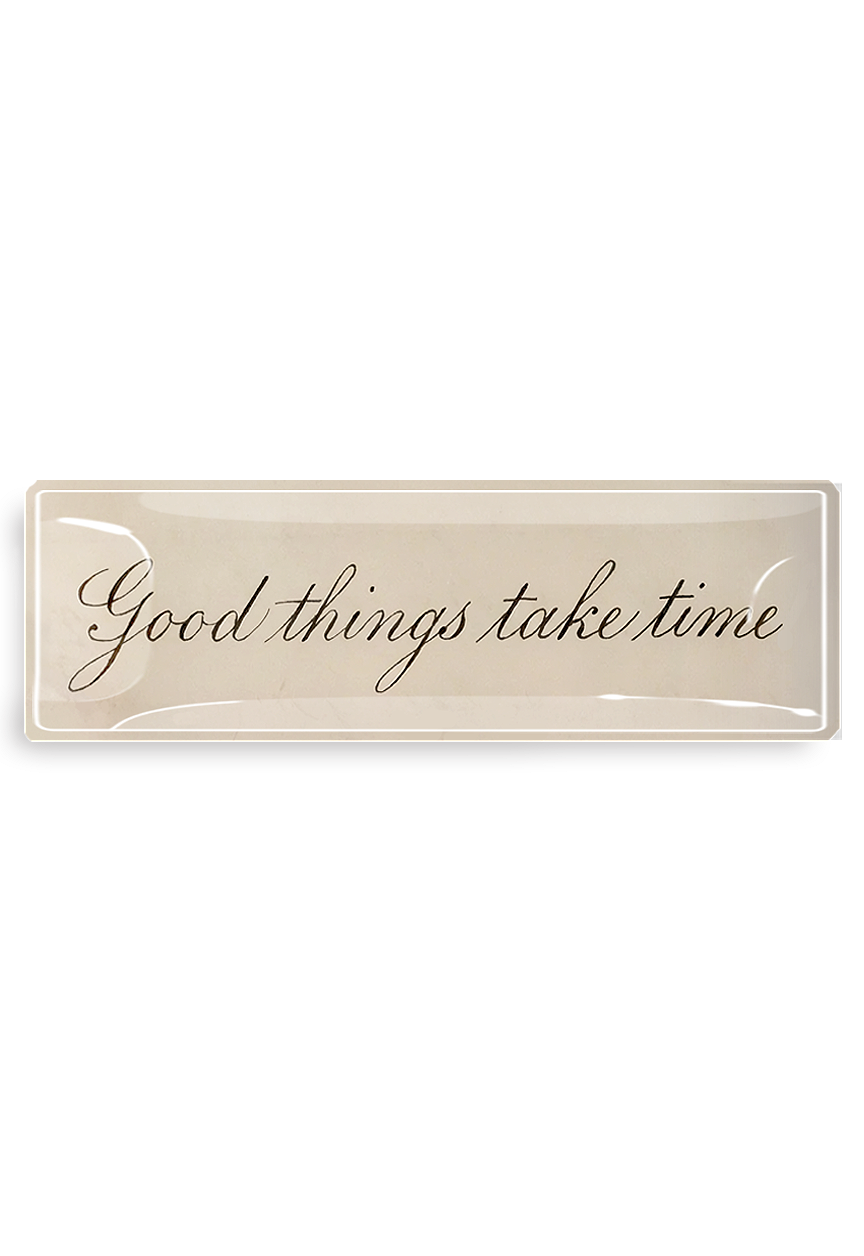 Good Things Take Time Cursive Decoupage Glass Tray