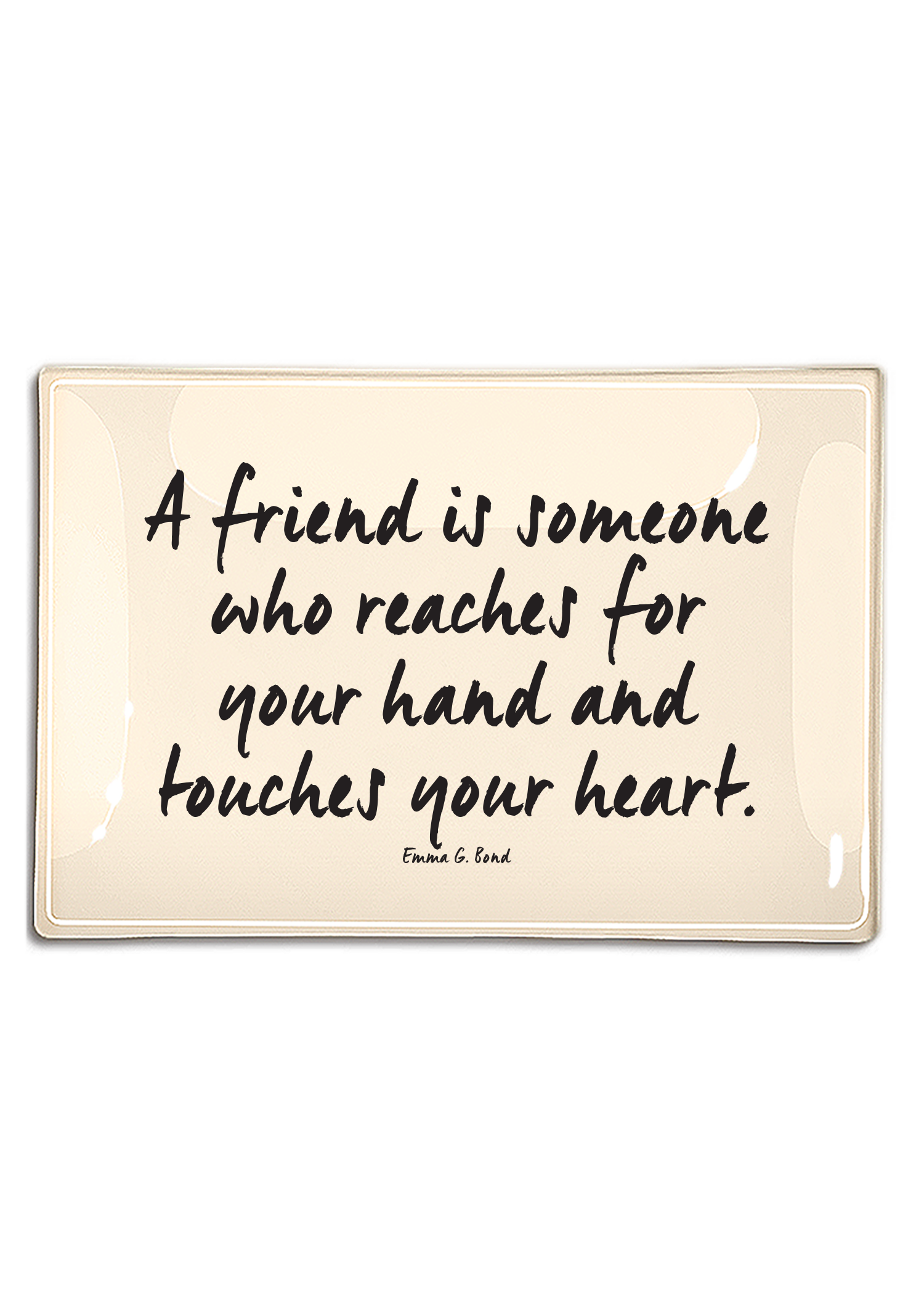 A Friend Is Someone Who Decoupage Glass Tray