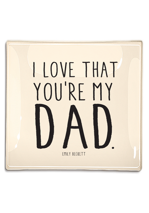 I Love That You're My Dad Decoupage Glass Tray - Ben's Garden