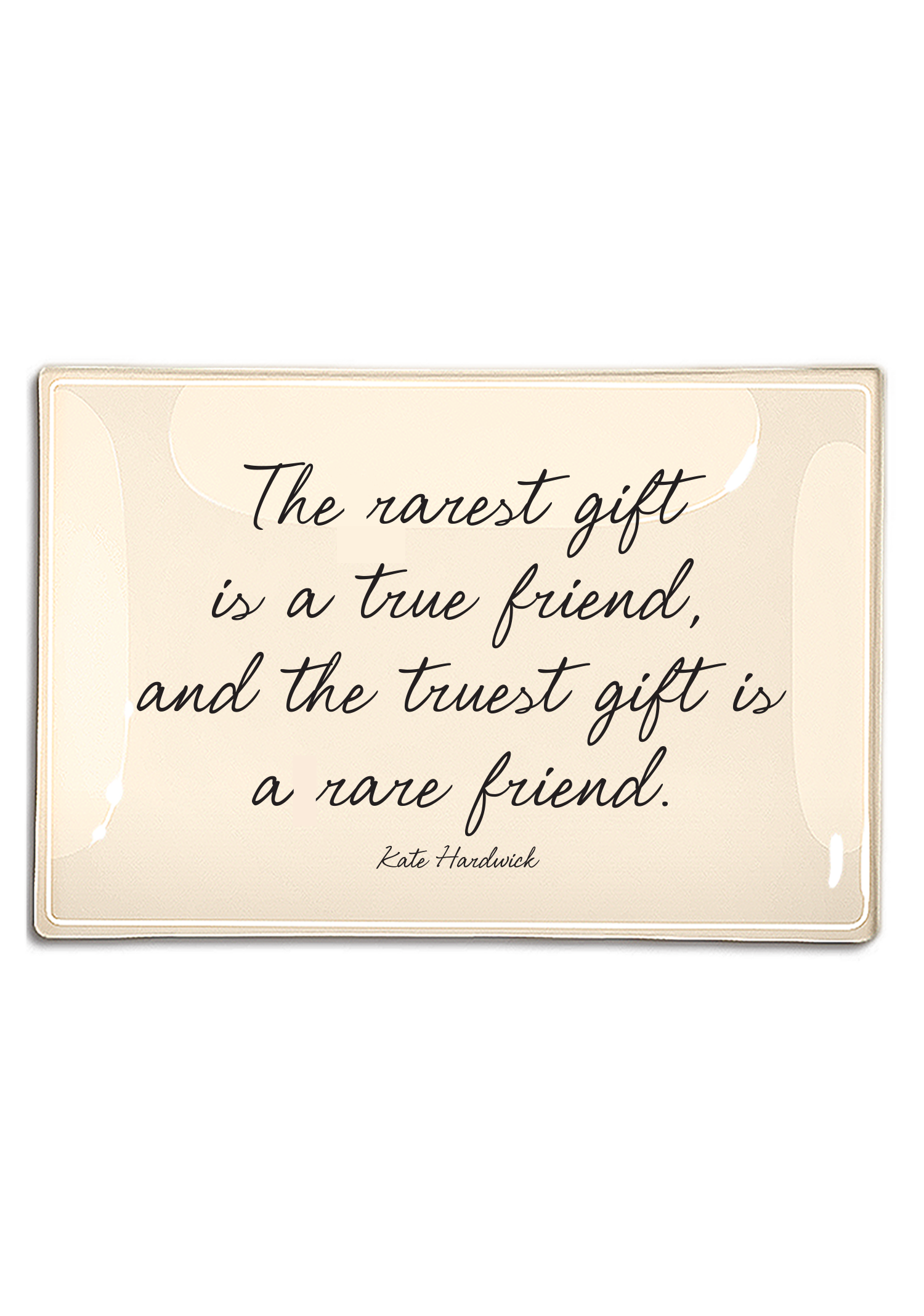 The Rarest Gift Is A True Friend Decoupage Glass Tray