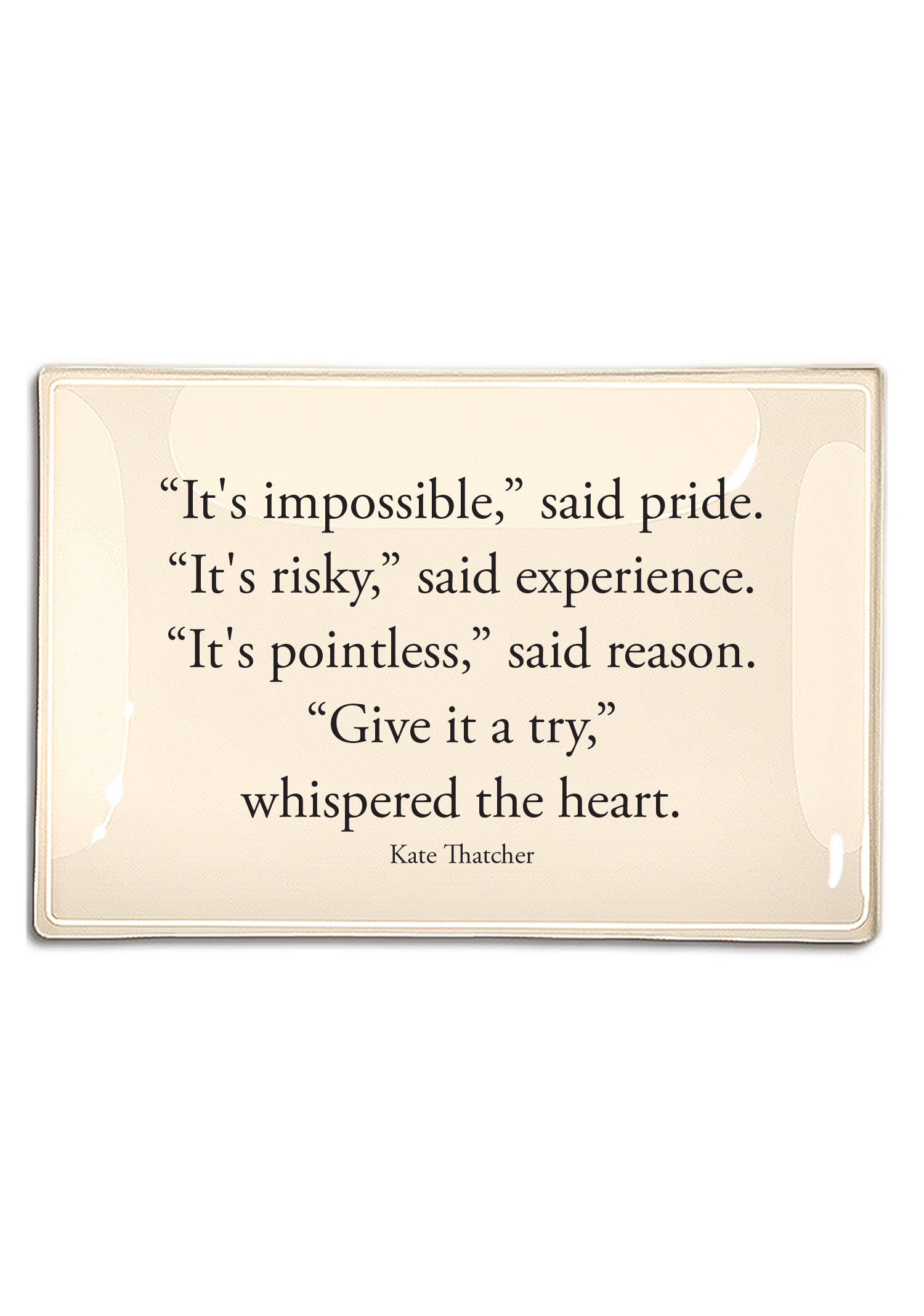 "It's Impossible," Said Pride Decoupage Tray