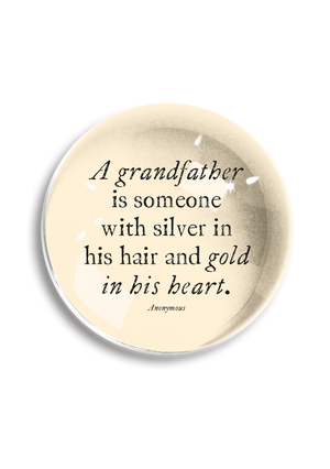 A Grandfather Is Someone Crystal Dome Paperweight