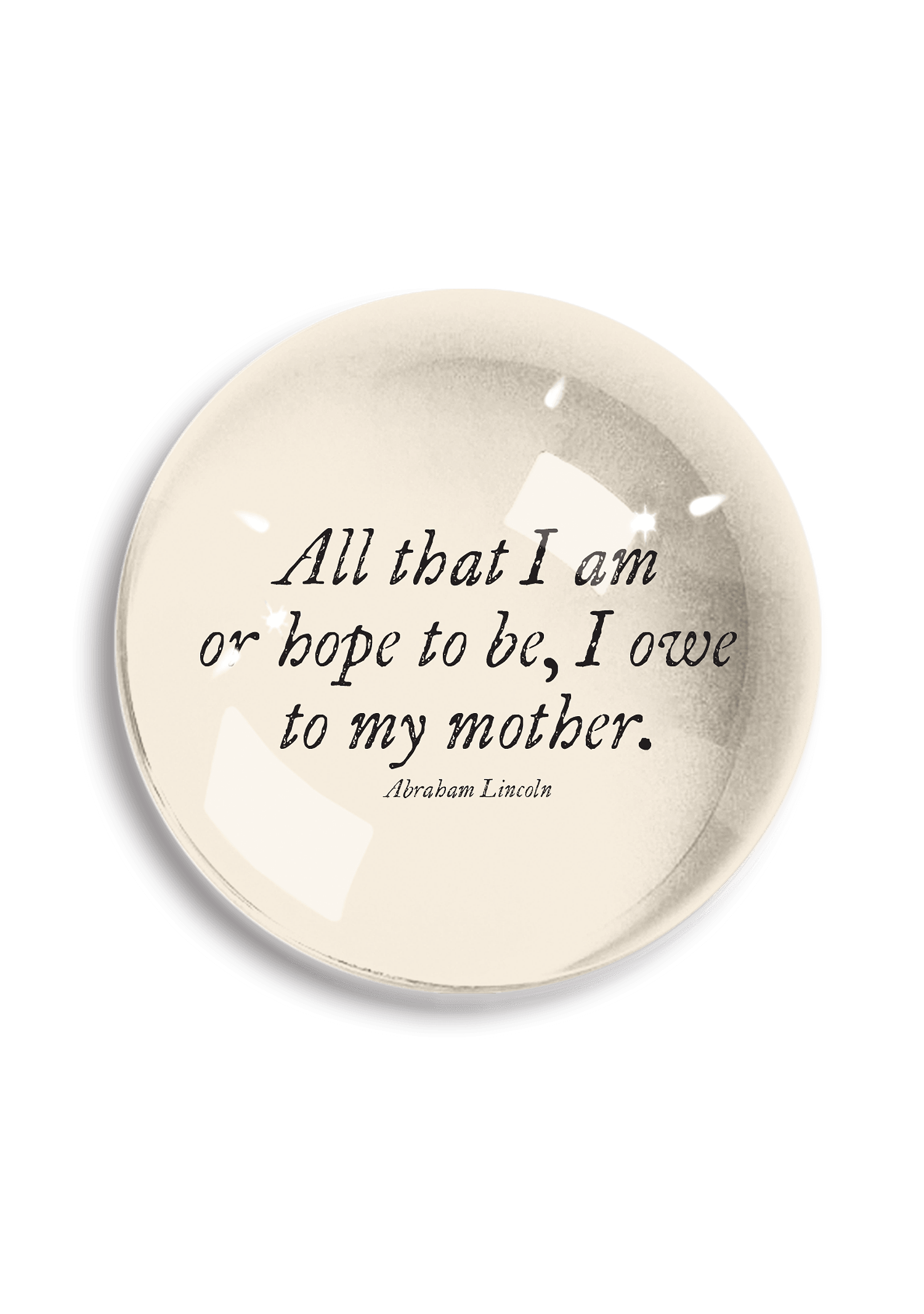 All That I Am Crystal Dome Paperweight - Bensgarden.com