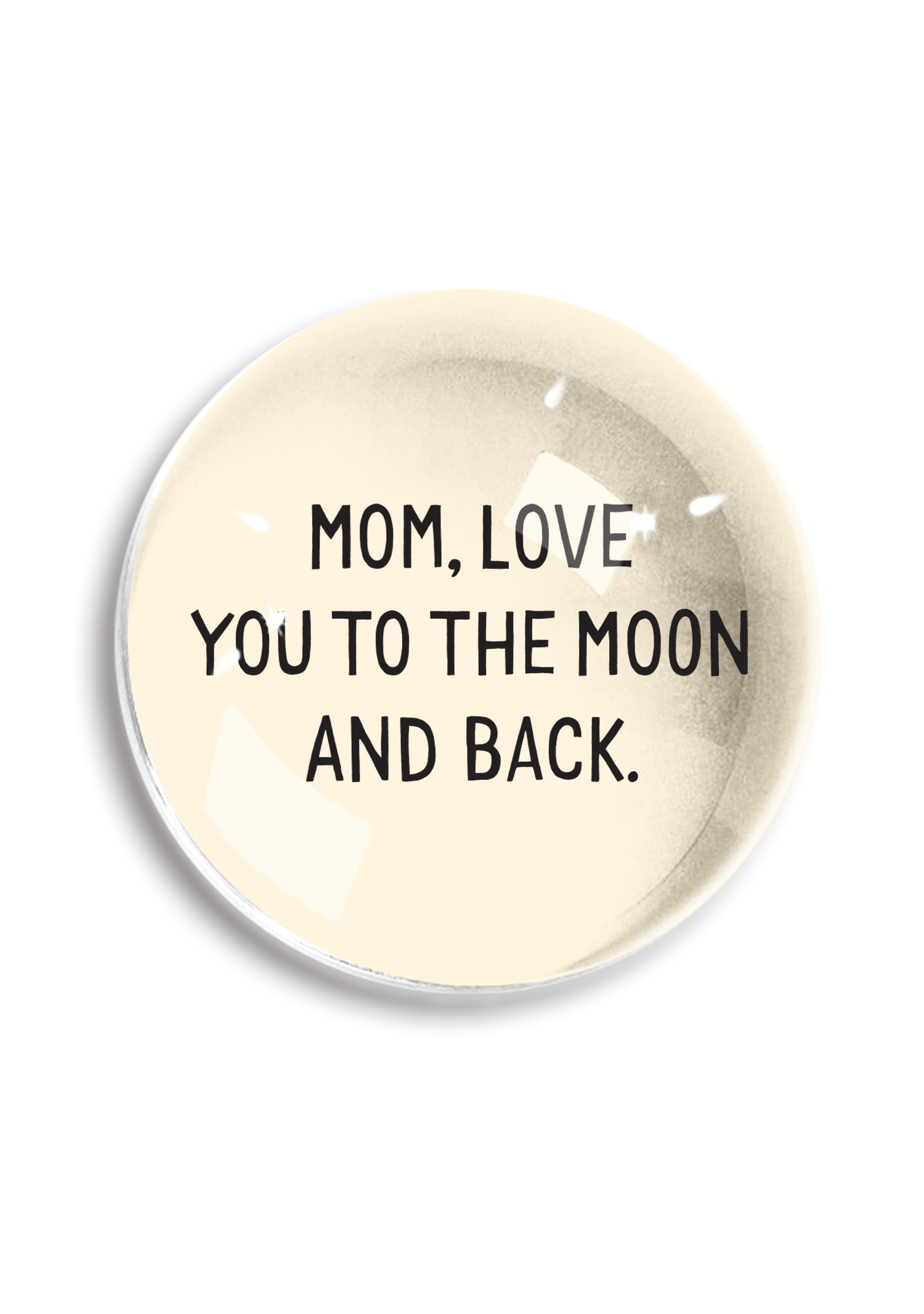 Mom, Love You To The Moon Crystal Dome Paperweight - Ben's Garden