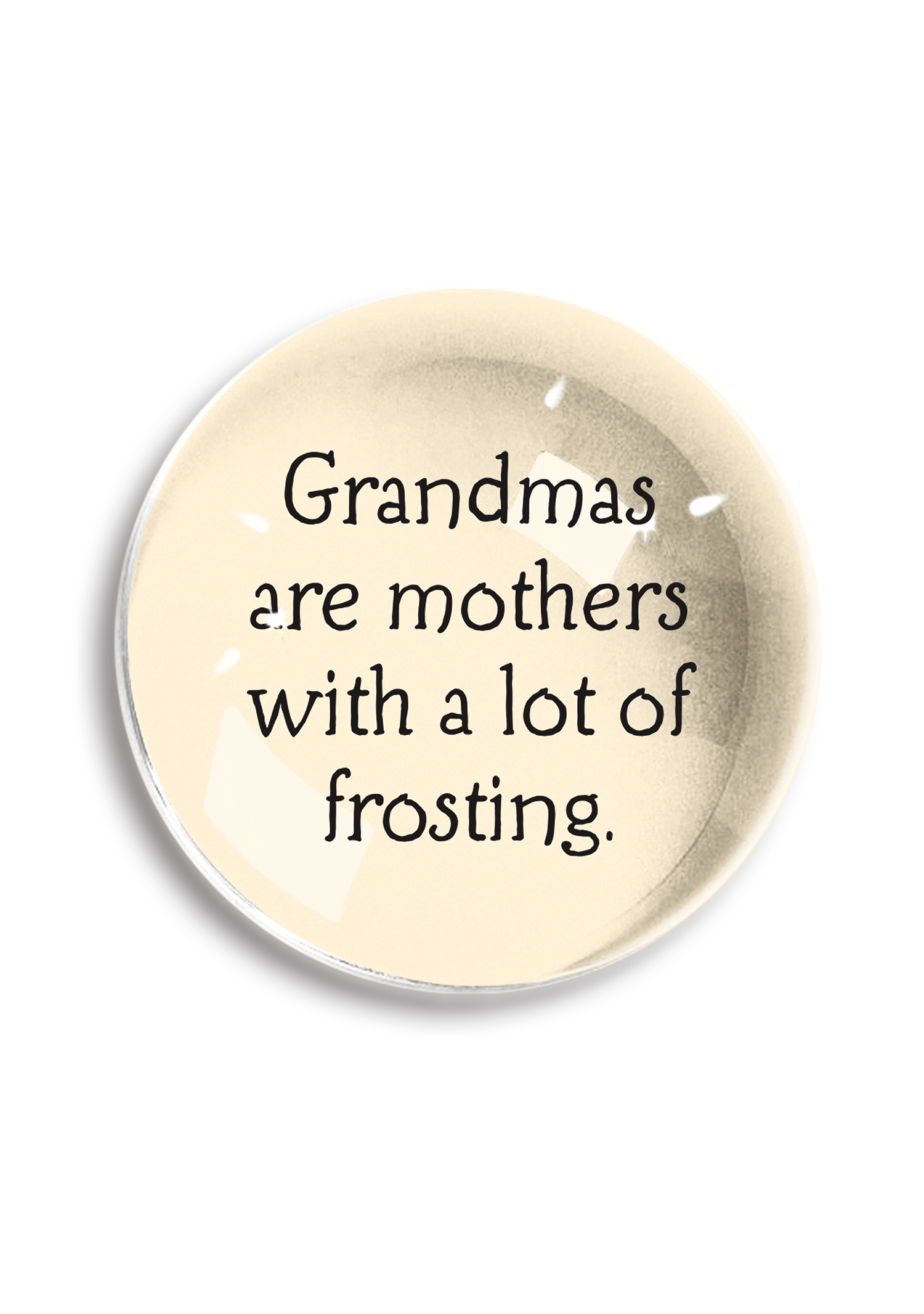 Grandmas Are Mothers Crystal Dome Paperweight