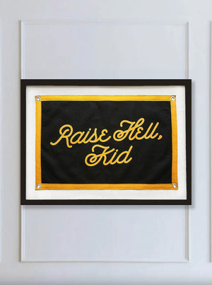 Raise Hell, Kid Cut-And-Sewn Wool Felt Pennant Flag