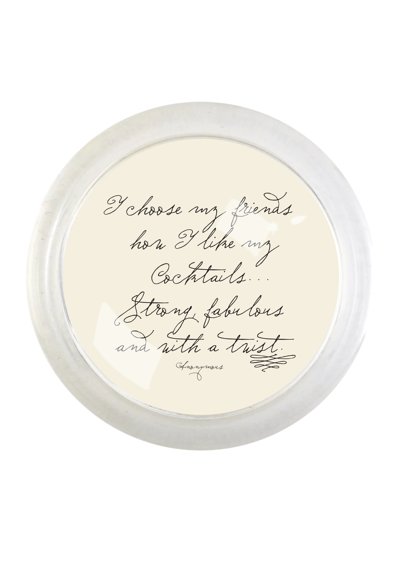 I Choose My Friends 4" Round Glass Coaster