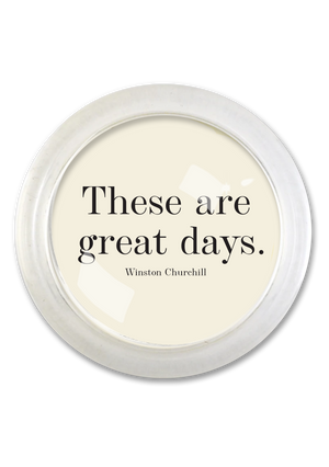 These Are Great Days 4" Round Glass Coaster