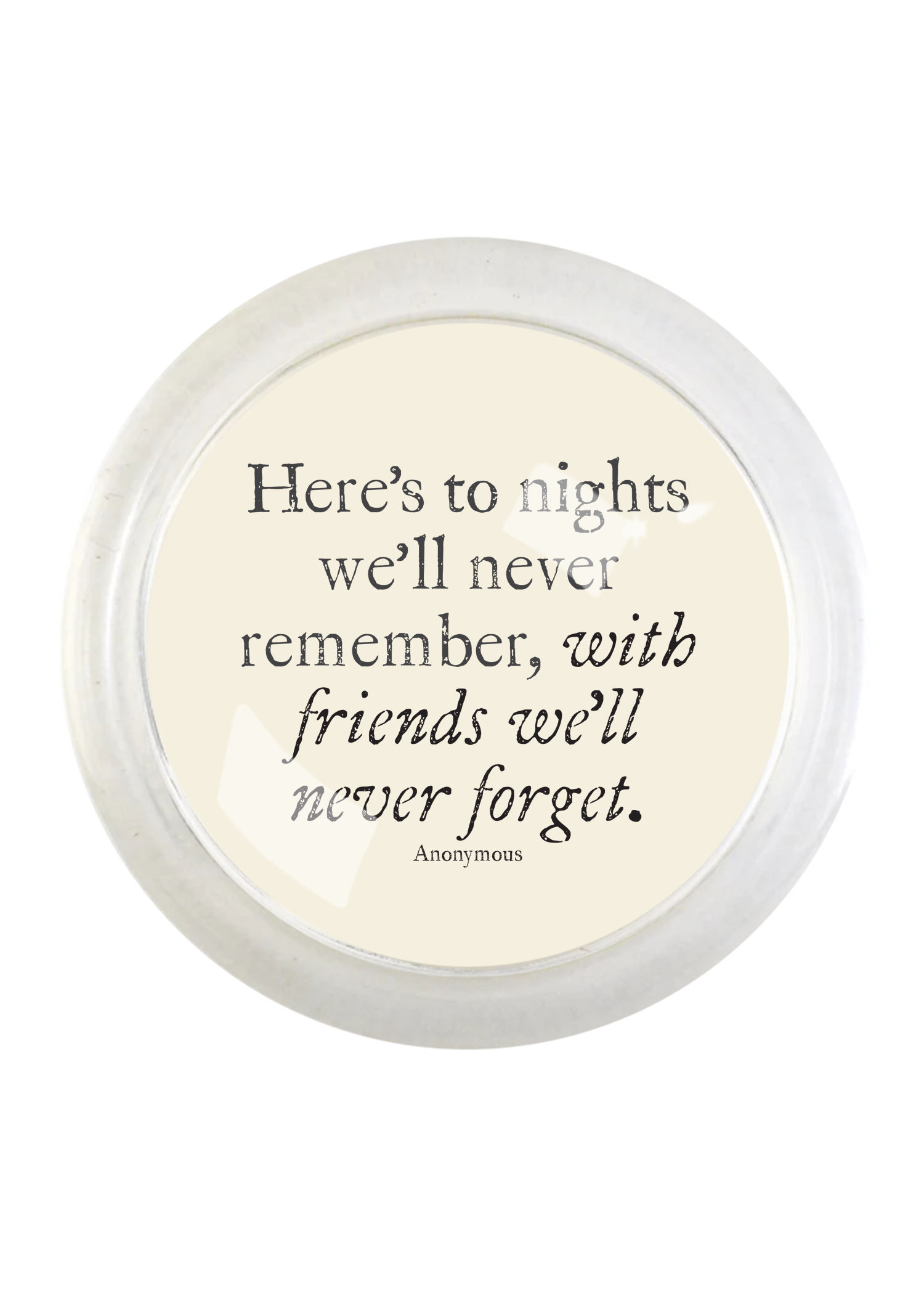 Here's To Nights 4" Round Glass Coaster