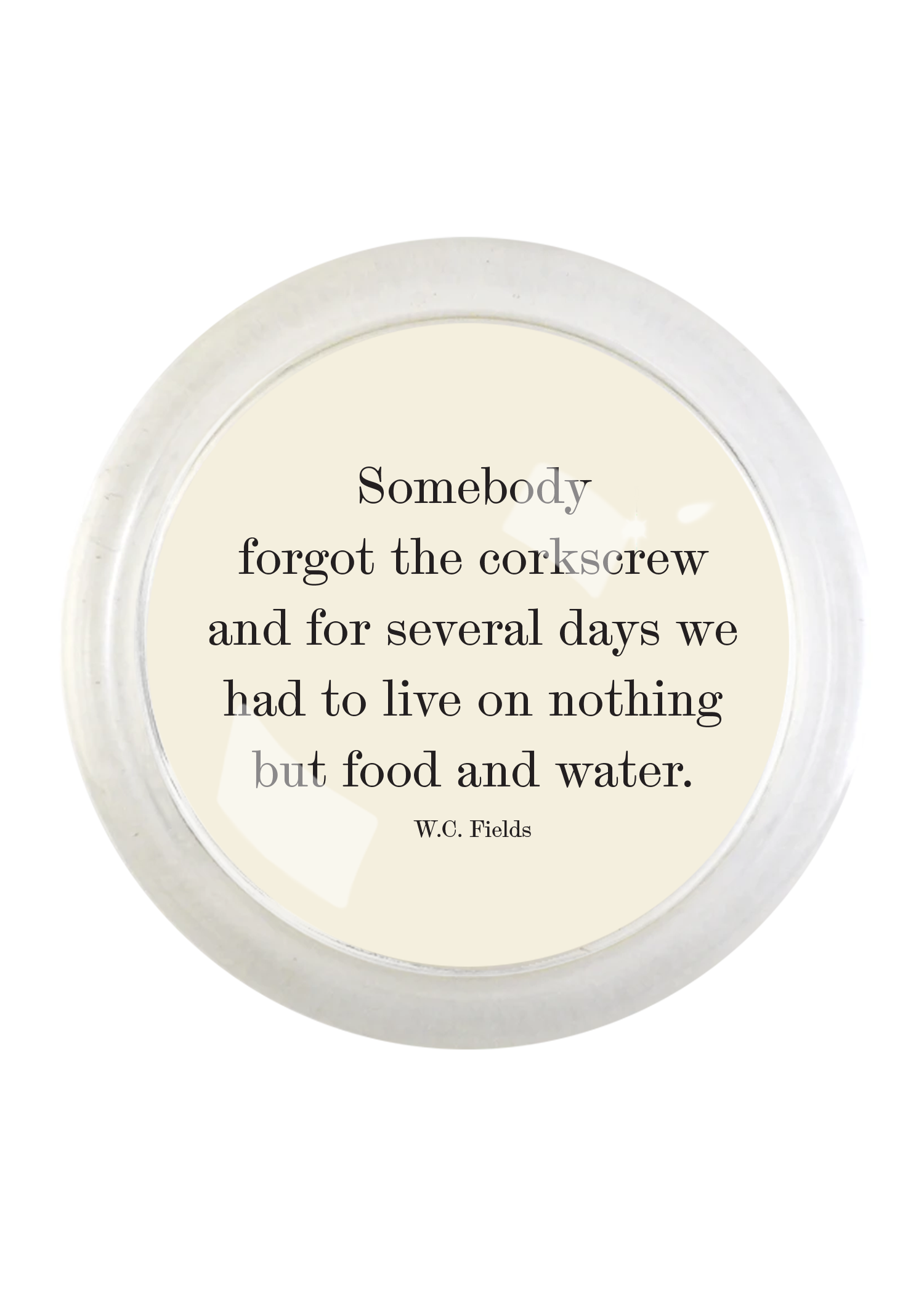 Somebody Forgot The Corkscrew 4" Round Glass Coaster