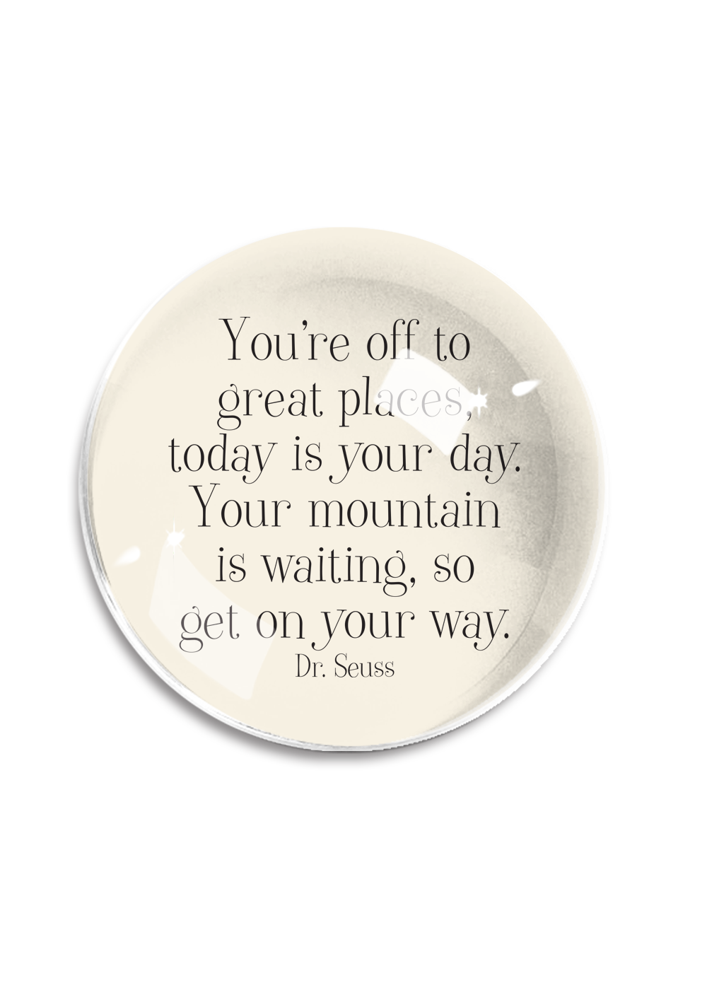Bensgarden.com | You're Off To Great Places Crystal Dome Paperweight - Ben's Garden. Made in New York City.