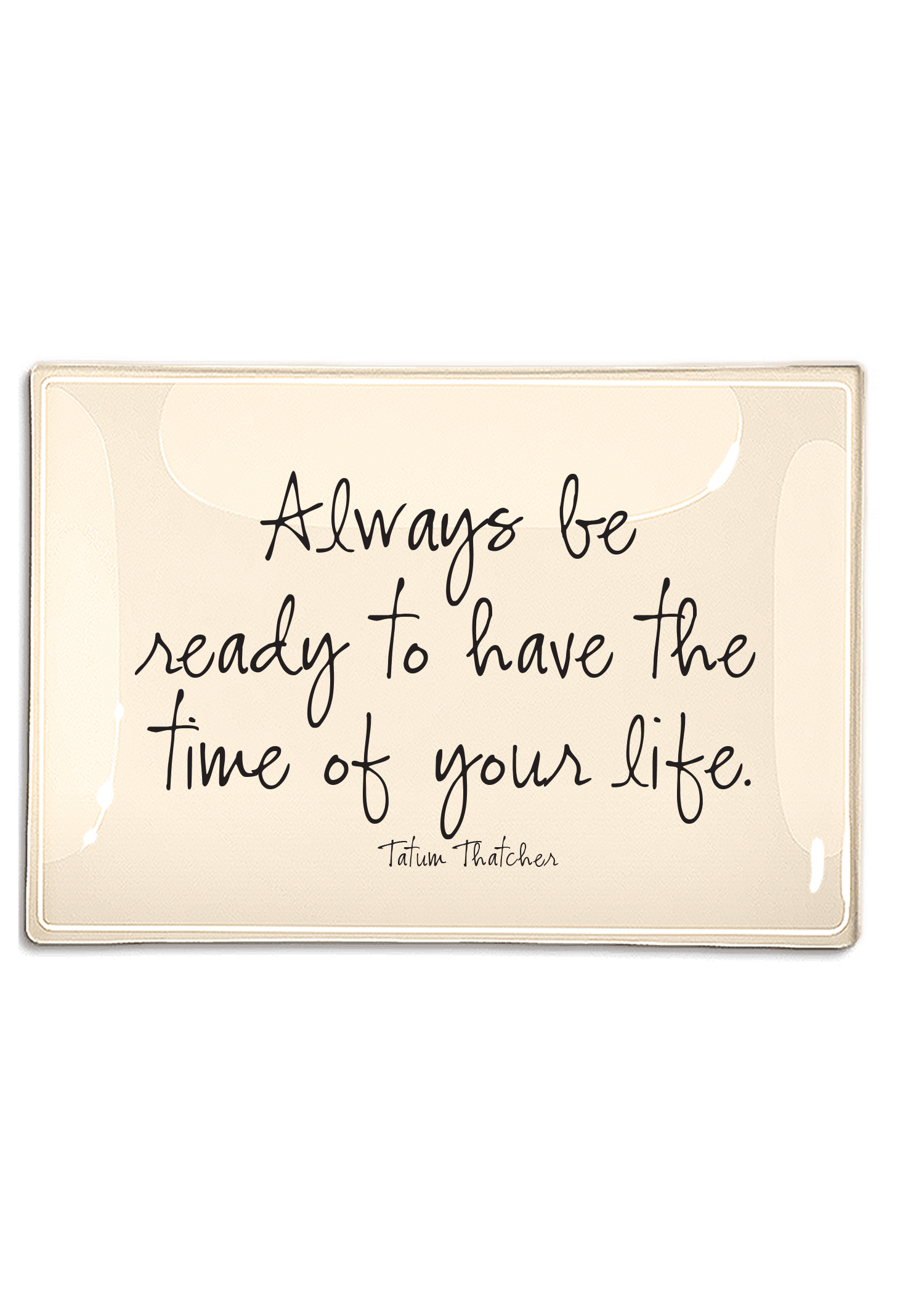 Always Be Ready Decoupage Glass Tray - Bensgarden.com