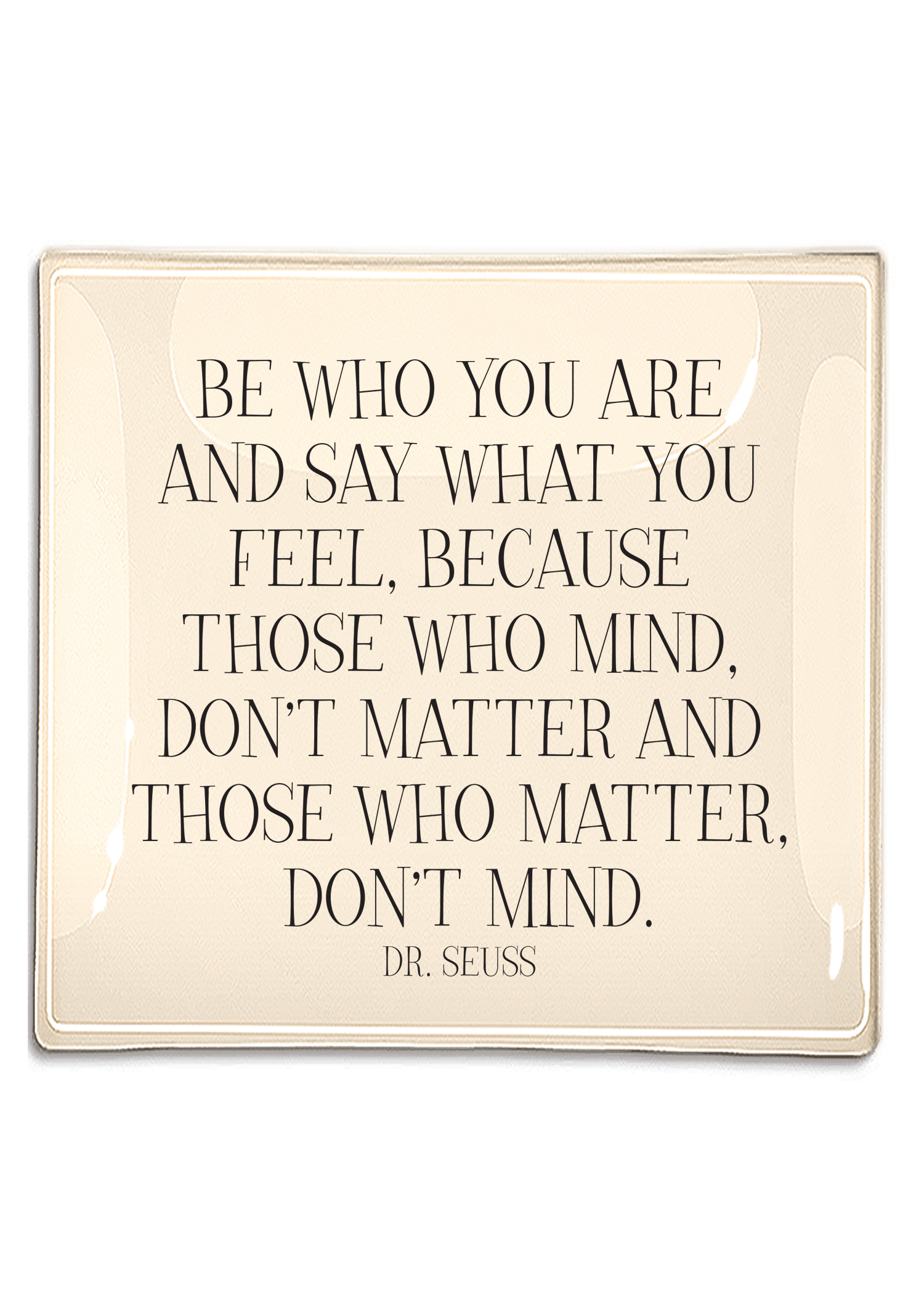 Be Who You Are Decoupage Glass Tray - Bensgarden.com