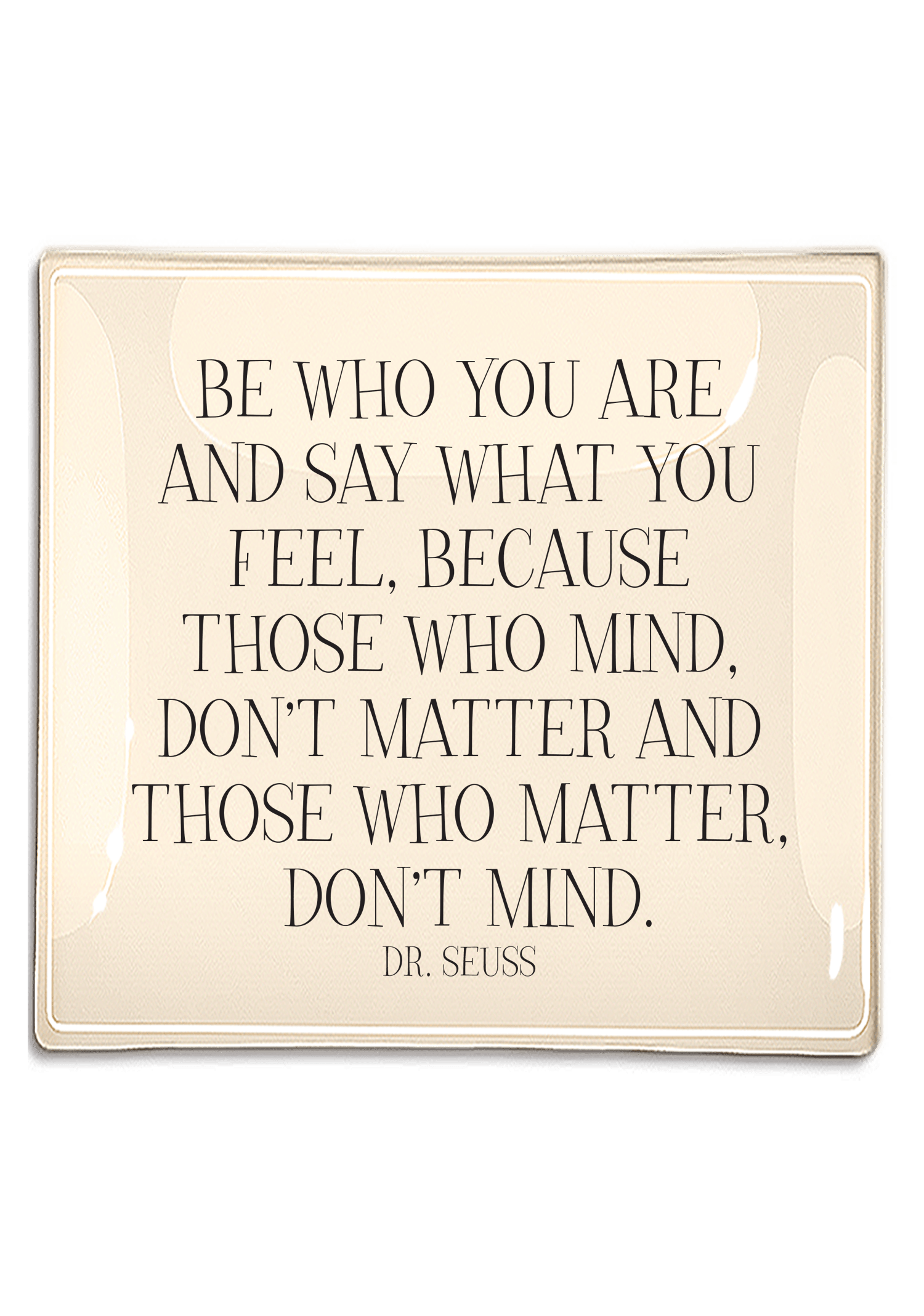 Be Who You Are Decoupage Glass Tray - Bensgarden.com