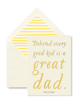 Behind Every Good Kid Is A Great Dad Greeting Card, Single Folded Card - Bensgarden.com