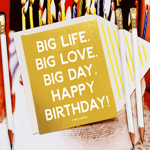 Big Life. Big Love. Big Day. Happy Birthday. Greeting Card, Single Folded Card - Bensgarden.com