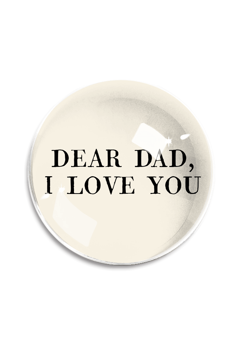 Dear Dad, I Love You Crystal Dome Paperweight - Bensgarden.com