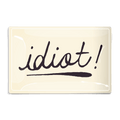 Idiot! Script Decoupage Glass Tray - Bensgarden.com