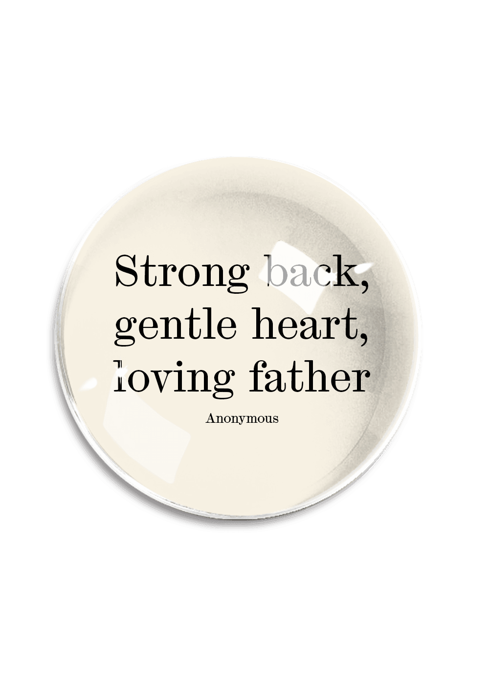 Strong Back, Gentle Heart Crystal Dome Paperweight - Bensgarden.com