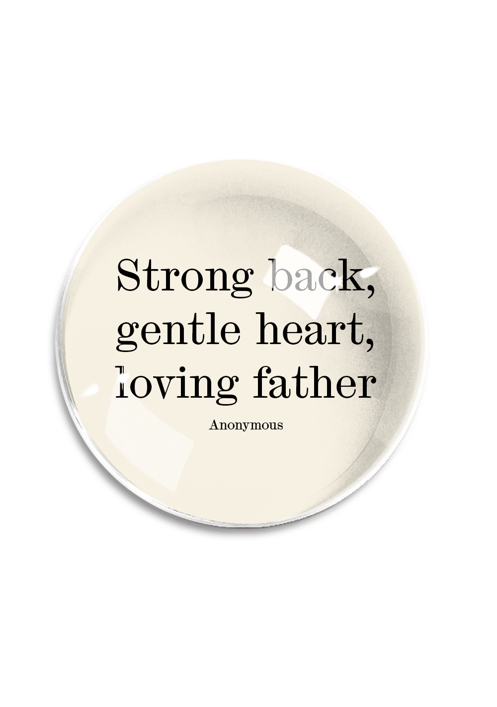 Strong Back, Gentle Heart Crystal Dome Paperweight - Bensgarden.com