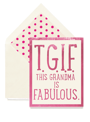 T.G.I.F. This Grandma Is Fabulous Greeting Card, Single Folded Card - Ben's Garden