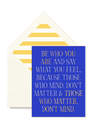 Bensgarden.com | Be Who You Are Greeting Card, Single Folded Card - Ben's Garden. Made in New York City.