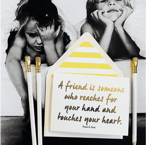 A Friend Is Someone Who Reaches For Your Hand Greeting Card, Single Folded Card or Boxed Set of 8 - Bensgarden.com