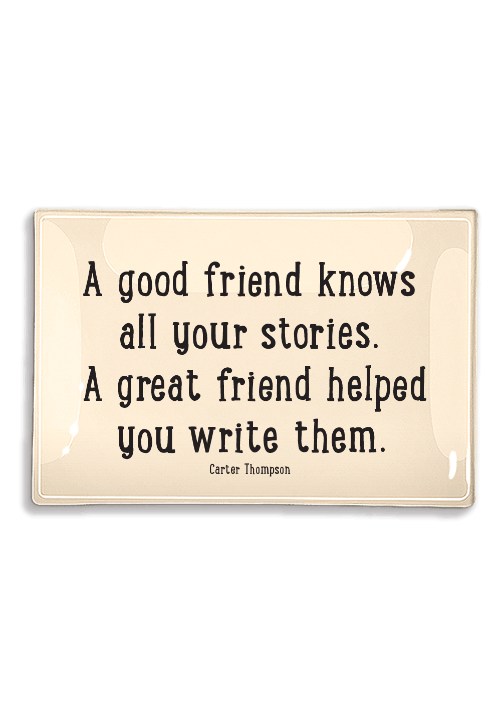 A Good Friend Knows All Your Stories Decoupage Glass Tray - Bensgarden.com