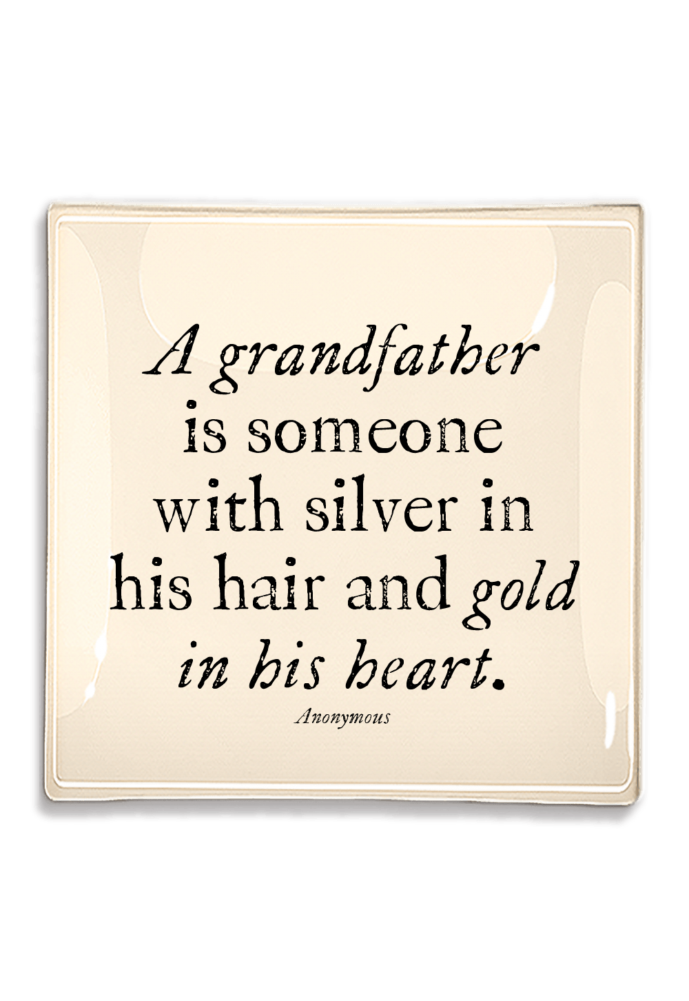 A Grandfather Is Someone With Silver Decoupage Glass Tray - Bensgarden.com