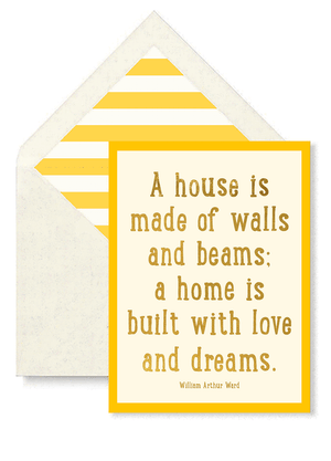 A House Is Made Of Walls And Beams Greeting Card, Single Folded Card or Boxed Set of 8 - Bensgarden.com