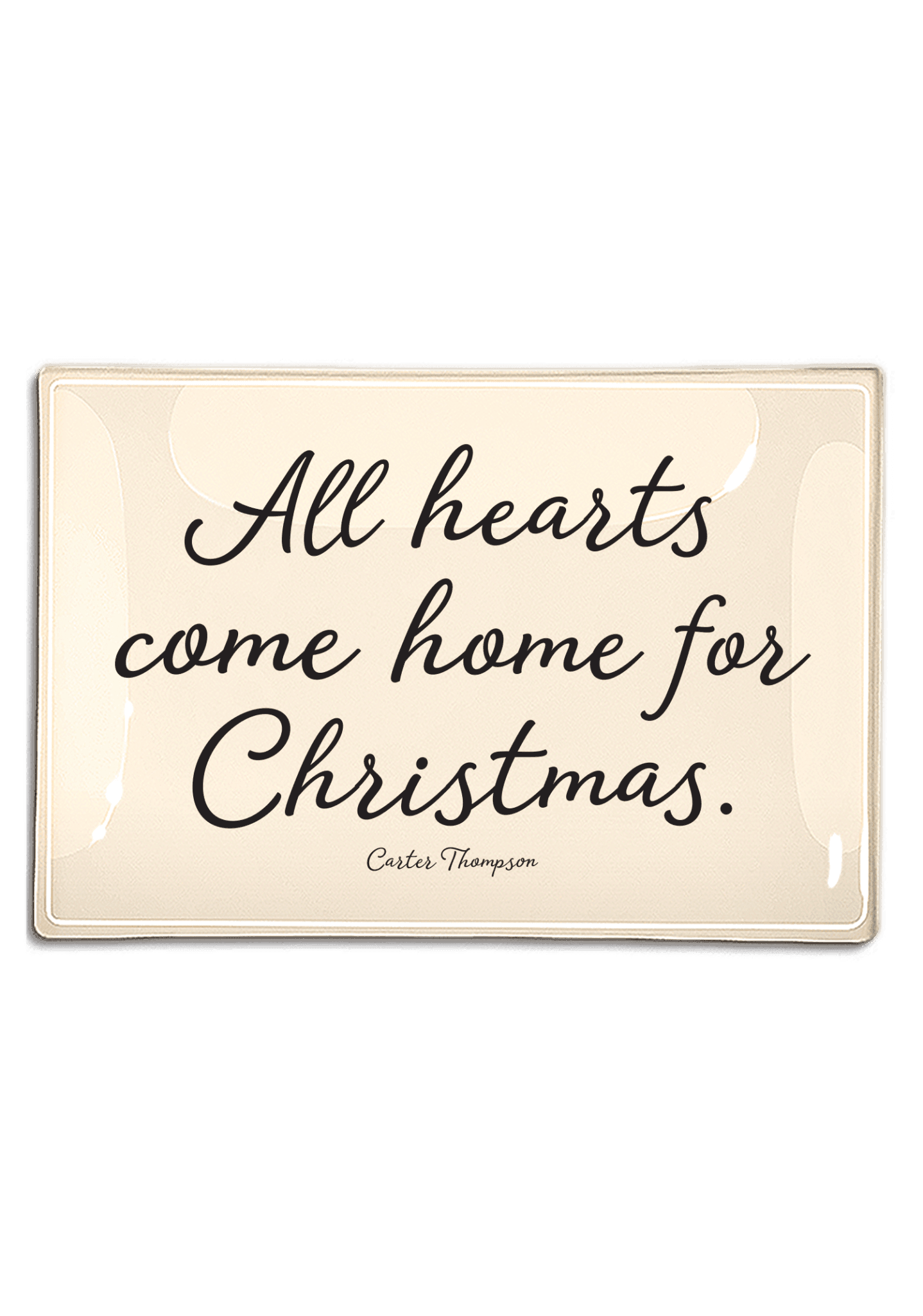All Hearts Come Home For Christmas Decoupage Glass Tray - Bensgarden.com
