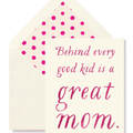 Behind Every Good Kid Is A Great Mom Greeting Card, Single Folded Card - Bensgarden.com