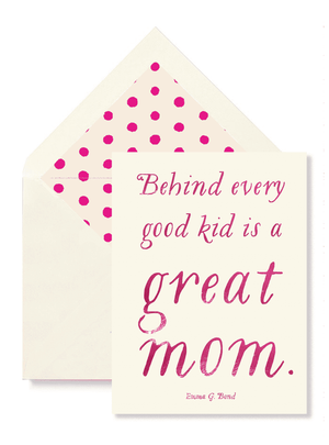 Behind Every Good Kid Is A Great Mom Greeting Card, Single Folded Card - Bensgarden.com