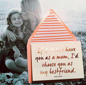 Ben's Papers | If I Didn't Have You As A Mom Greeting Card, Single - Bensgarden.com
