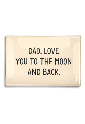 Dad, Love You To The Moon Decoupage Glass Tray - Bensgarden.com