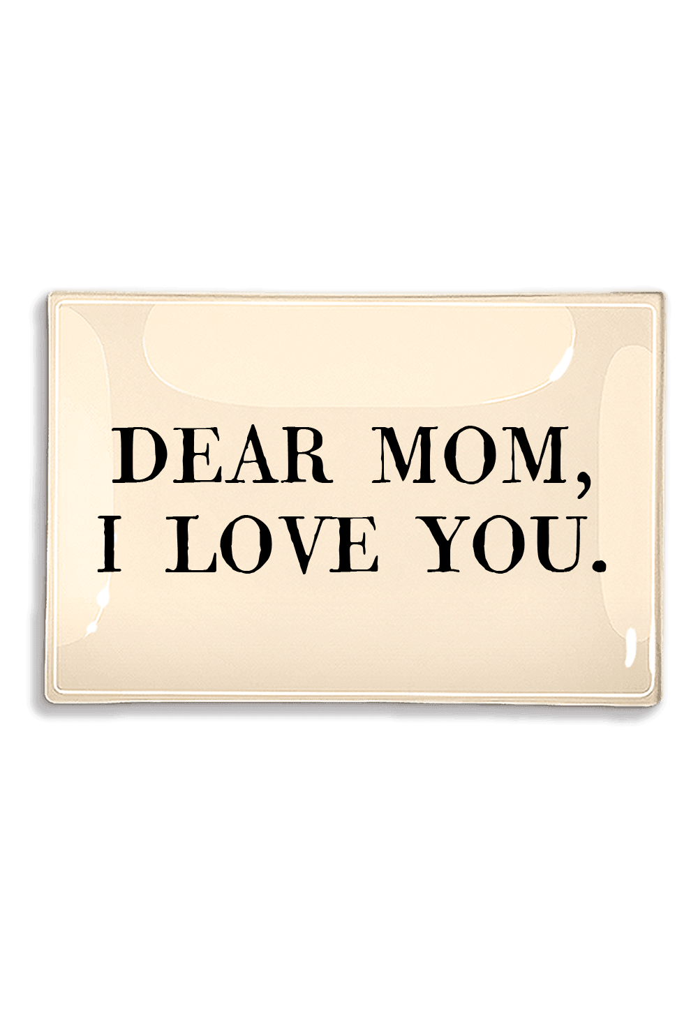 ドリカム　LOVE GOES ON MD Ben's Garden | Dear Mom, I Love You Decoupage Glass Tray