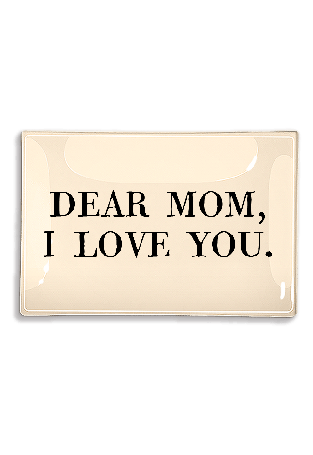 Dear Mom, I Love You Decoupage Glass Tray - Bensgarden.com