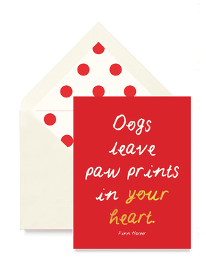 Dogs May Leave Paw Prints Greeting Card, Single Folded Card or Boxed Set of 8 - Bensgarden.com