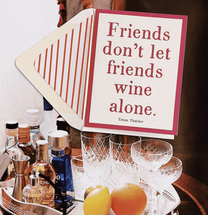 Friends Don't Let Friends Single Folded Card or Boxed Set of 8 - Bensgarden.com