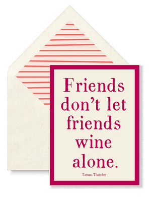 Friends Don't Let Friends Single Folded Card or Boxed Set of 8 - Bensgarden.com