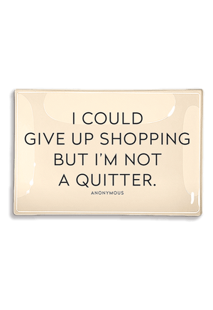 I Could Give Up Shopping Decoupage Glass Tray - Bensgarden.com