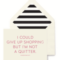 I Could Give Up Shopping Greeting Card, Single Folded Card or Boxed Set of 8 - Bensgarden.com