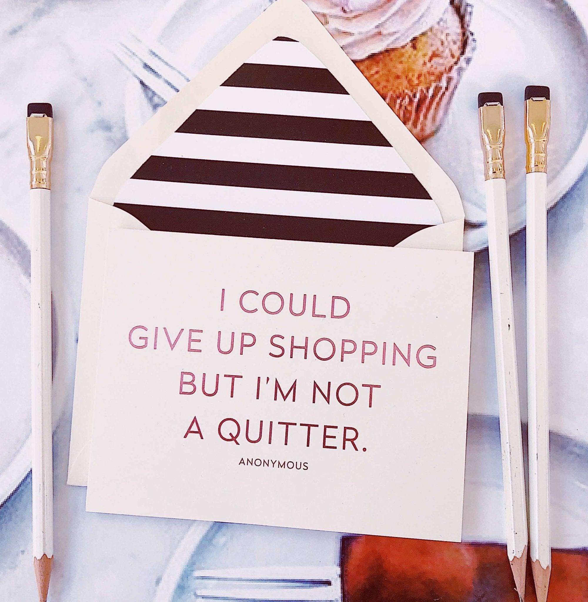 I Could Give Up Shopping Greeting Card, Single Folded Card or Boxed Set of 8 - Bensgarden.com