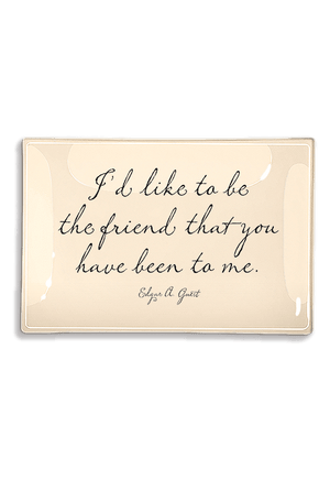 I'd Like To Be The Friend Decoupage Glass Tray - Bensgarden.com