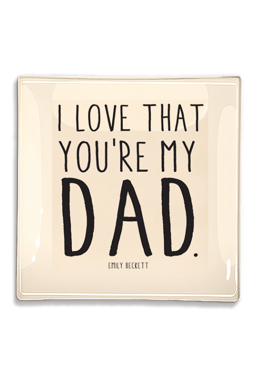 I Love That You're My Dad Decoupage Glass Tray - Bensgarden.com