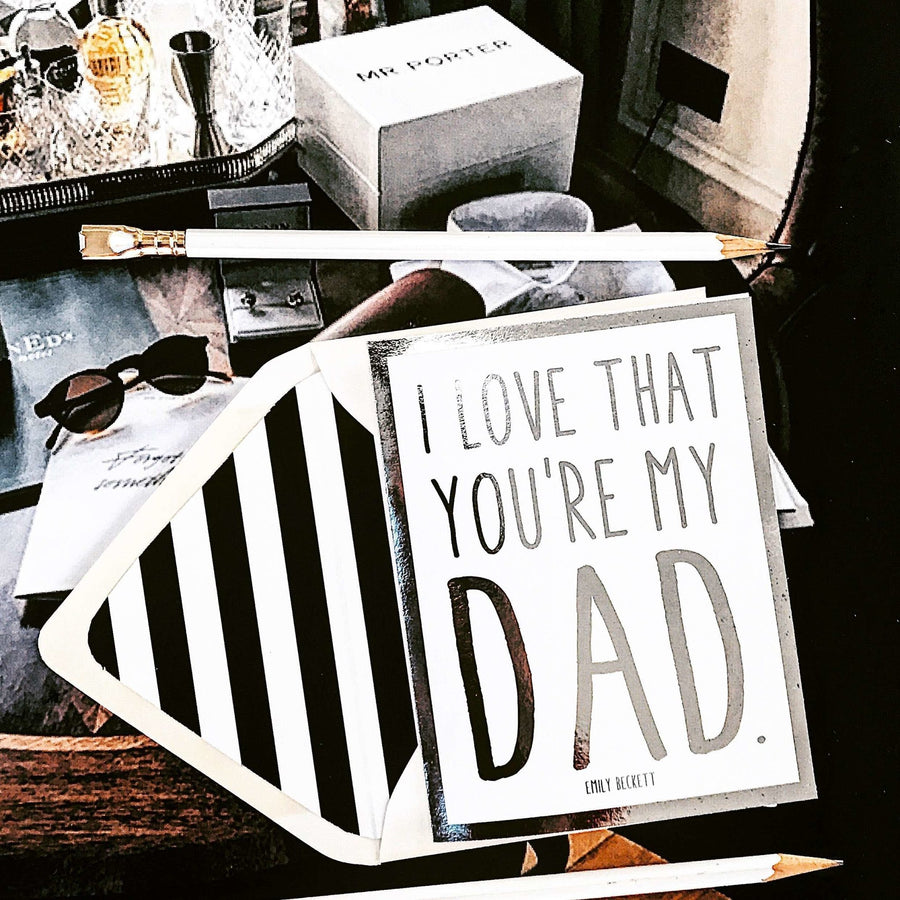 Bensgarden.com | I Love That You're My Dad Greeting Card, Single Folded Card or Boxed Set of 8 - Ben's Garden. Made in New York City.
